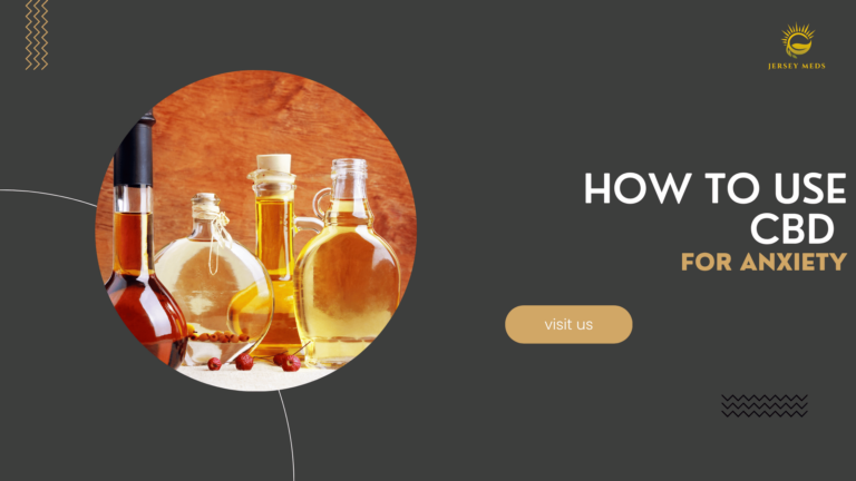 How To Use CBD For Anxiety